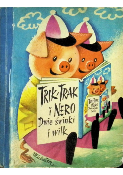 Trik Trak i Nero Dwie świnki i wilk