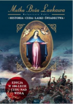 Matka Boża Łaskawa Historia Cuda Łaski Świadectwa
