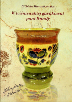 W wiśniewskiej garnkowni pani Wandy