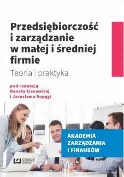 Przedsiębiorczość i zarządzanie w małej i średniej firmie