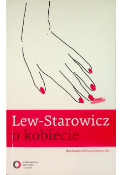Lew Starowicz o kobiecie