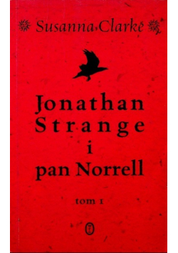 Jonathan Strange i pan Norrell tom I