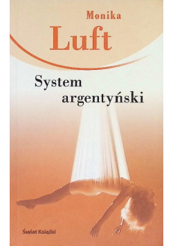 Luft Monika - System argentyński