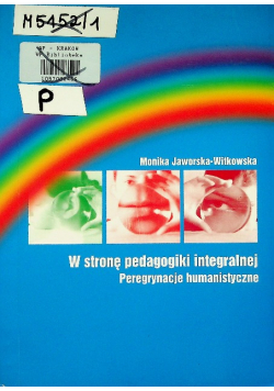 W stronę pedagogiki integralnej