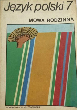 Język polski 7 Mowa rodzinna