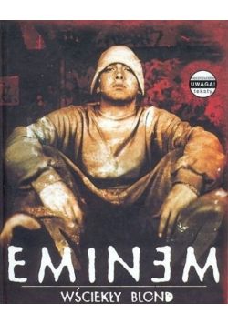 Eminem wściekły blond