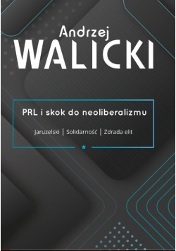 PRL i skok do neoliberalizmu