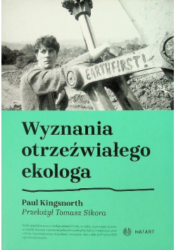 Wyznania otrzeźwiałego ekologa