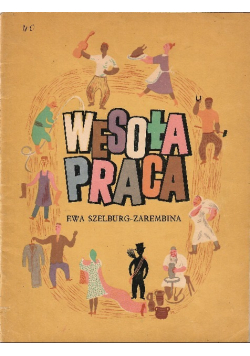 Wesoła praca 1946 r.
