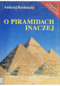 O piramidach inaczej