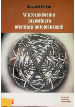W poszukiwaniu prywatnych orientacji ontologicznych