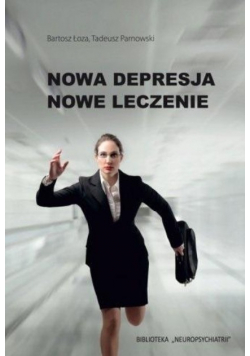 Nowa depresja. Nowe leczenie