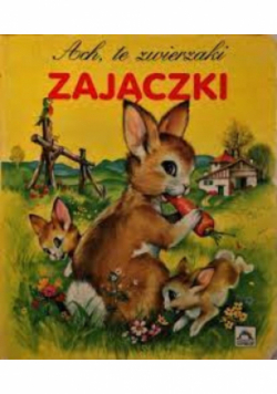 Ach te zwierzaki Zajączki