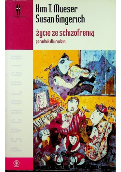 Życie ze schizofrenią poradnik dla rodzin