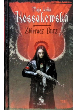 Zbieracz burz Tom I