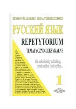 Repetytorium tematyczno-leksykalne dla młodzieży szkolnej studentów i nie tylko Część 1