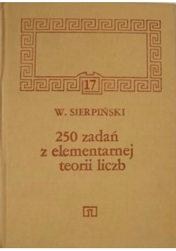 250 zadań z elementarnej teorii liczb