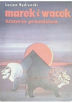 Marek i Wacek historia prawdziwa