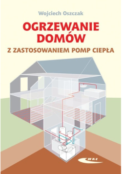 Ogrzewanie domów z zastosowaniem pomp ciepła