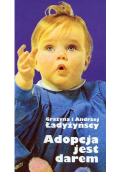 Adopcja jest darem