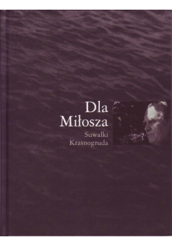 Dla Miłosza Suwałki Krasnogruda