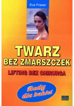 Twarz bez zmarszczek