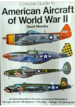 The Concise Guide to American Aircraft of World War II
