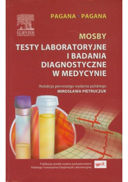Mosby Testy laboratoryjne i badania diagnostyczne w medycynie