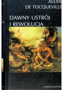 Dawny ustrój i rewolucja