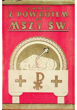 Z powrotem do Mszy 1938r.