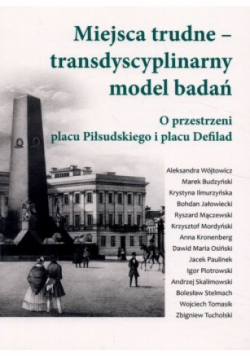 Miejsca trudne transdyscyplinarny model badań