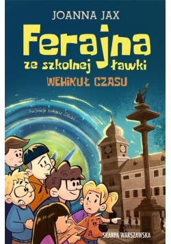 Ferajna ze szkolnej ławki Wehikuł czasu
