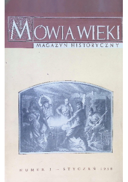 Mówią wieki Magazyn historyczny Nr 1 do 12 / 58