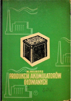 Produkcja akumulatorów ołowianych
