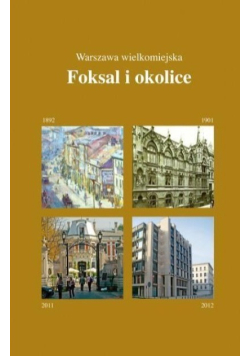 Warszawa wielkomiejska Foksal i okolice