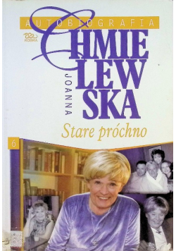Autobiografia Chmielewska Stare próchno