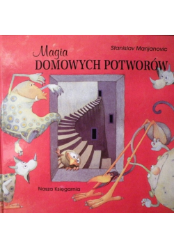 Magia domowych potworów