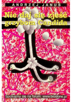 Nie daj się zjeść grzybom Candida