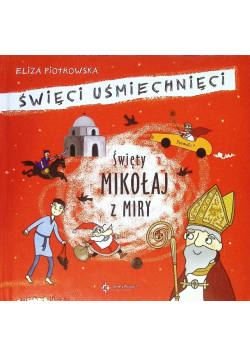 Święci uśmiechnięci święty Mikołaj z Miry