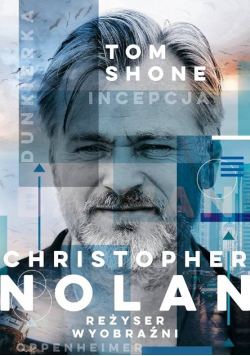 Christopher Nolan Reżyser wyobraźni