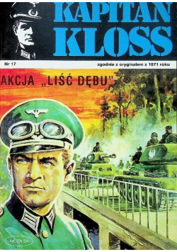 Kapitan Kloss Nr 17 Akcja Liść Dębu