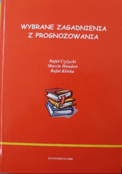 Wybrane zagadnienia z prognozowania