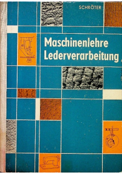 Maschinenlehre Lederverarbeitung