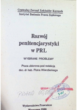 Rozwój penitencjarystyki w PRL. Wybrane problemy