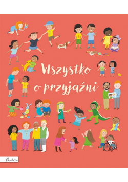 Wszystko o przyjaźni
