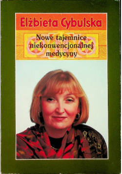 Nowe tajemnice niekonwencjonalnej medycyny