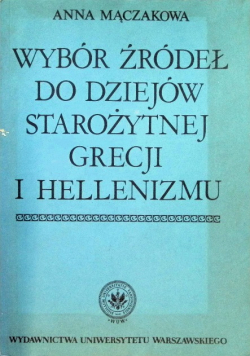 Wybór źródeł do dziejów starożytnej Grecji i hellenizmu
