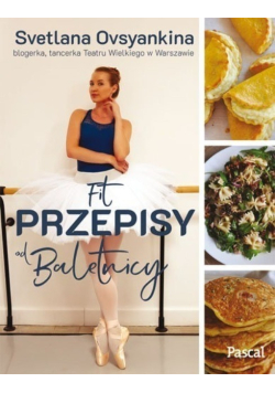 Fit przepisy od baletnicy