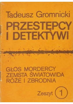 Przestępcy i detektywi Zeszyt Nr 1