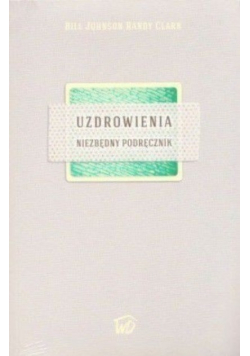 Uzdrowienie niezbędny podręcznik nowa